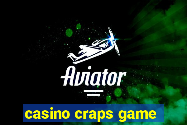 casino craps game