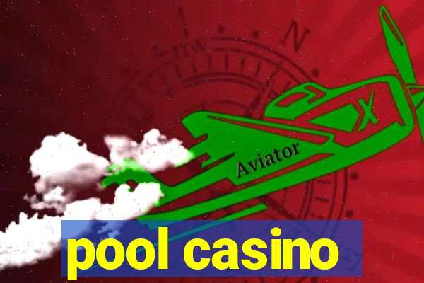 pool casino