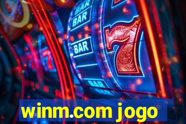 winm.com jogo