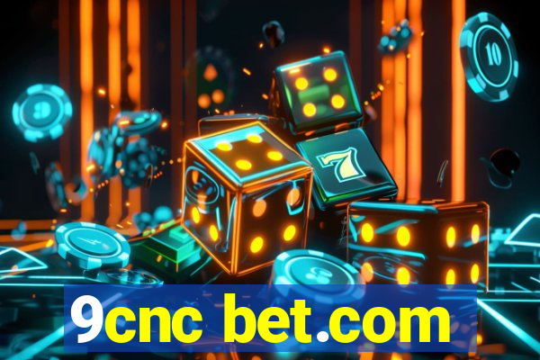 9cnc bet.com