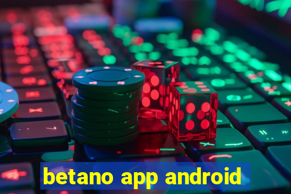 betano app android