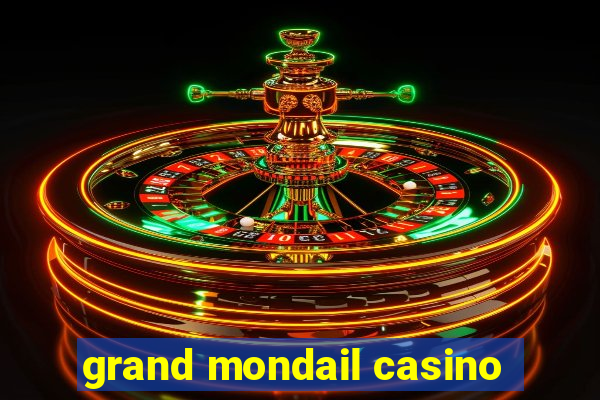 grand mondail casino