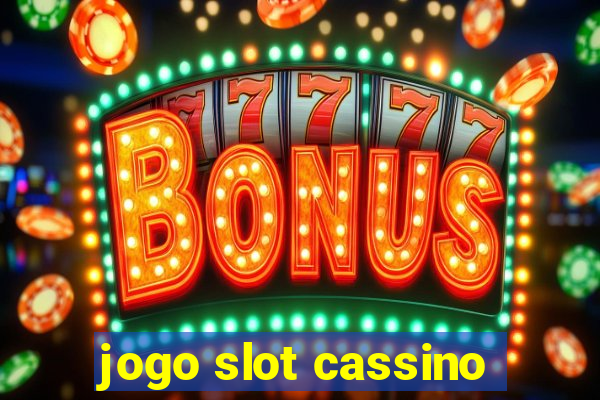 jogo slot cassino