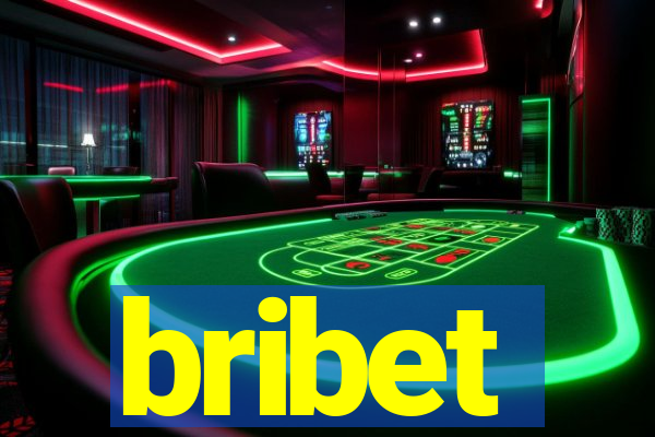 bribet