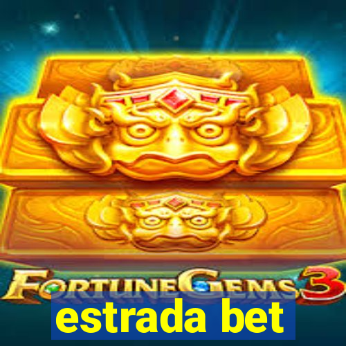 estrada bet