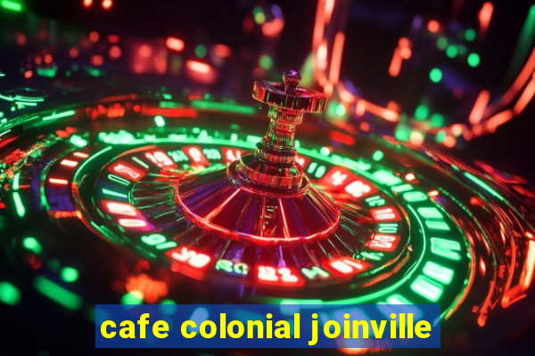 cafe colonial joinville