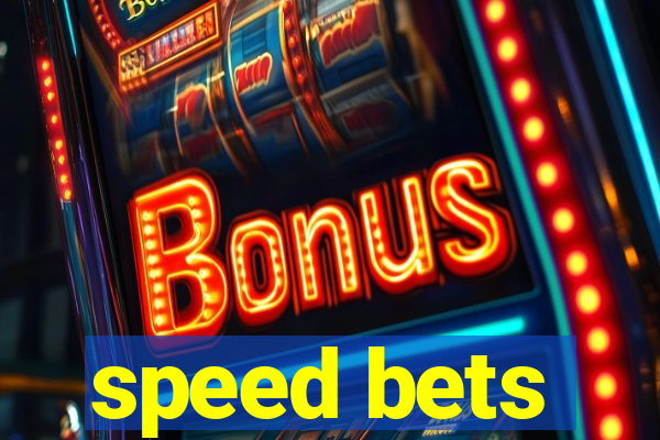 speed bets