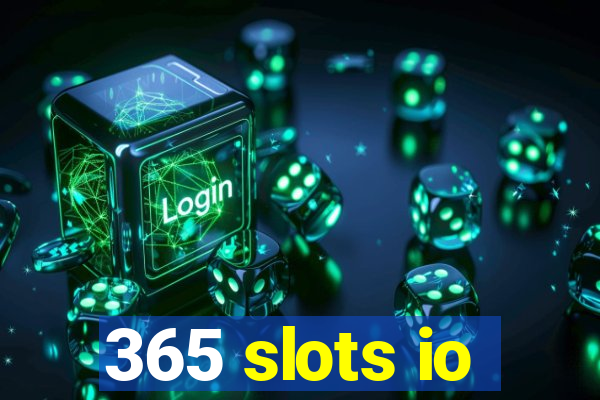 365 slots io