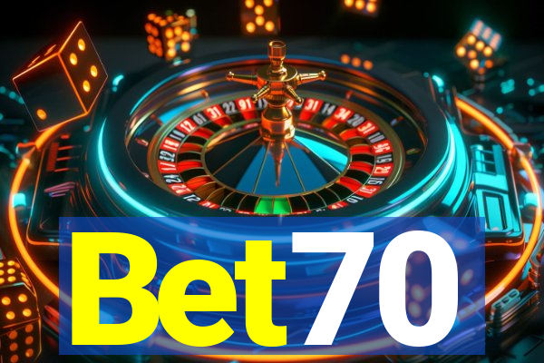 Bet70