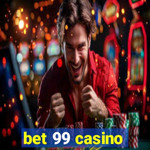 bet 99 casino