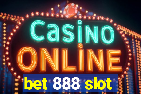 bet 888 slot