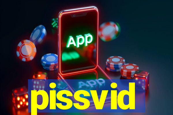 pissvid