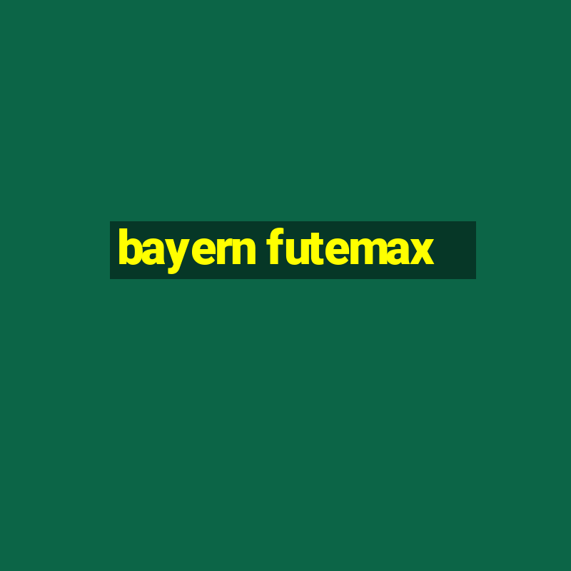 bayern futemax