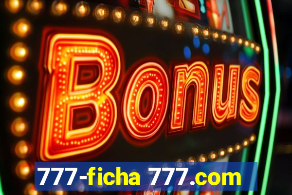 777-ficha 777.com