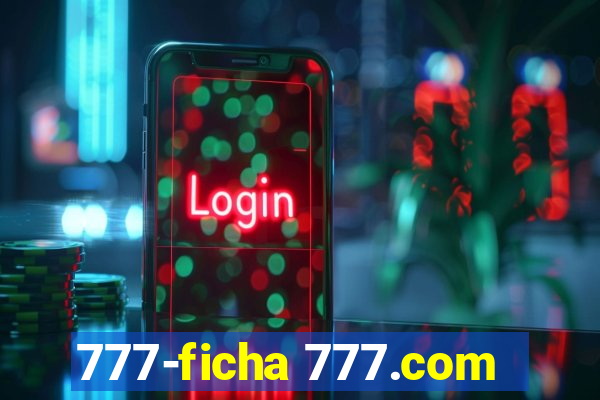 777-ficha 777.com