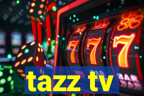 tazz tv