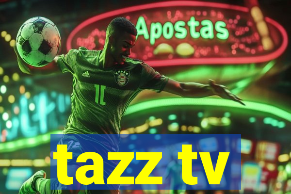 tazz tv