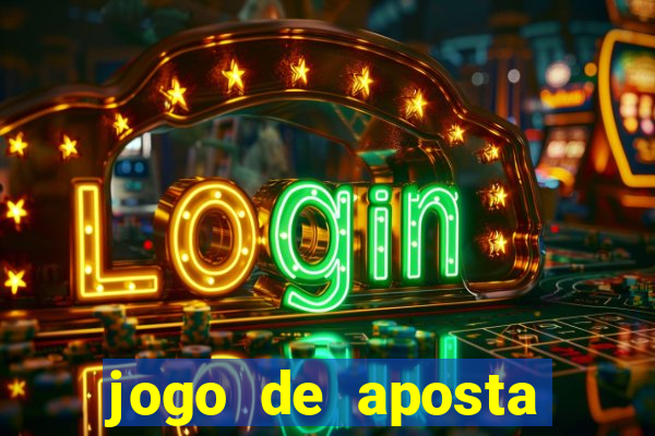 jogo de aposta ganha dinheiro