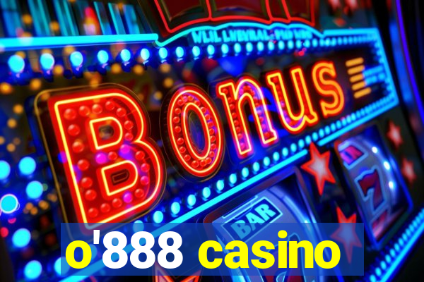 o'888 casino