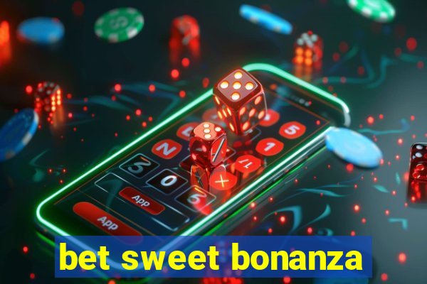 bet sweet bonanza