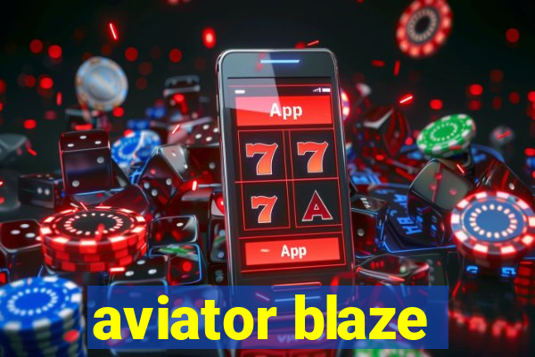 aviator blaze