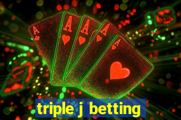 triple j betting