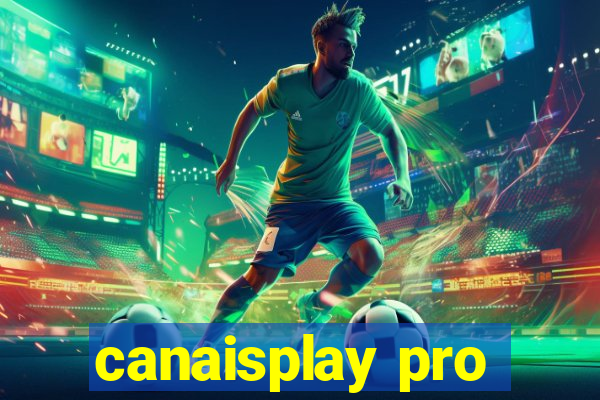 canaisplay pro