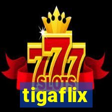 tigaflix