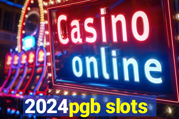 2024pgb slots