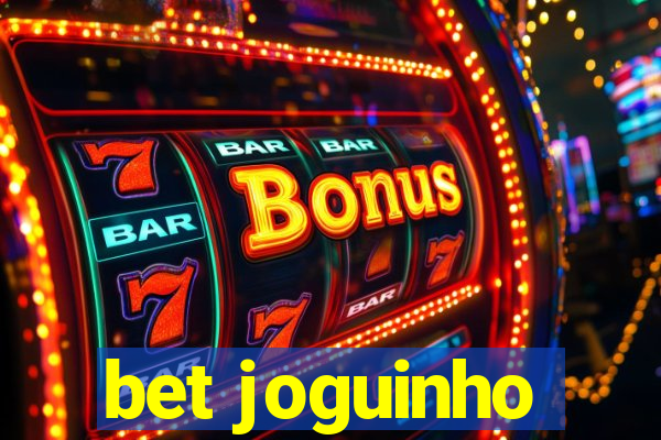 bet joguinho