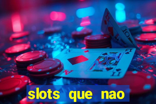 slots que nao precisa depositar