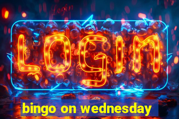 bingo on wednesday