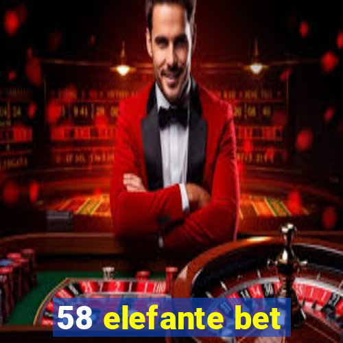 58 elefante bet