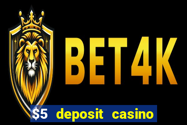 $5 deposit casino nz free spins