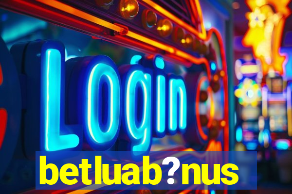 betluab?nus