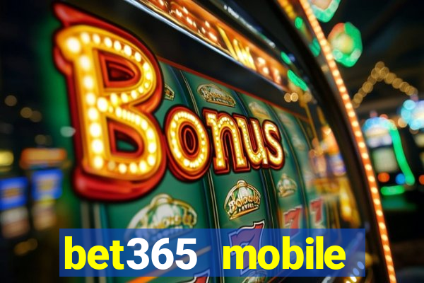 bet365 mobile casino login