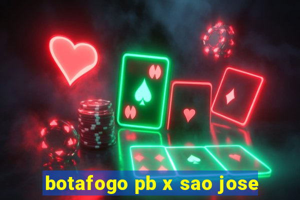 botafogo pb x sao jose