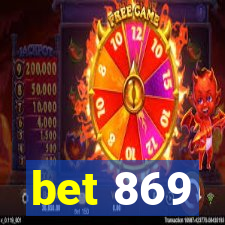 bet 869