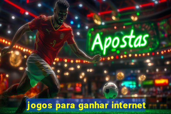 jogos para ganhar internet