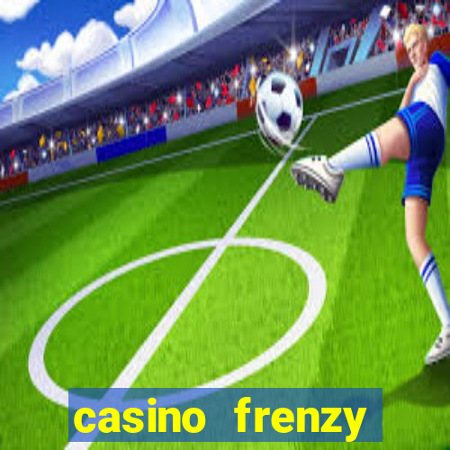 casino frenzy online games gcash