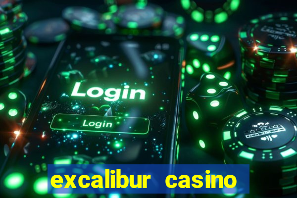 excalibur casino and hotel