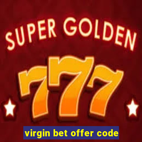 virgin bet offer code