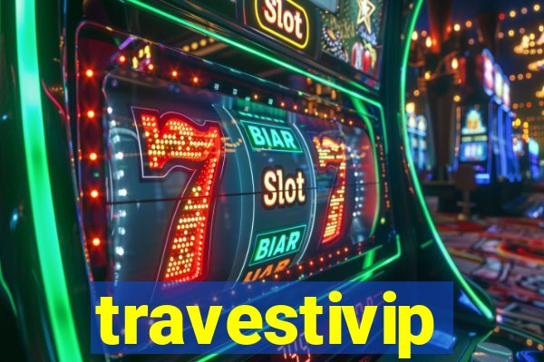 travestivip