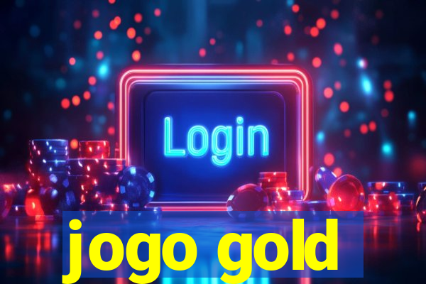 jogo gold