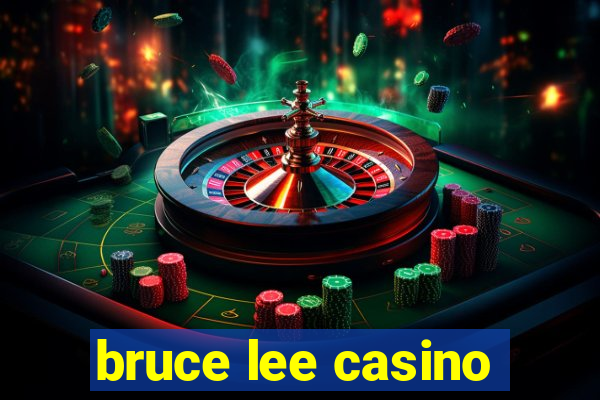 bruce lee casino