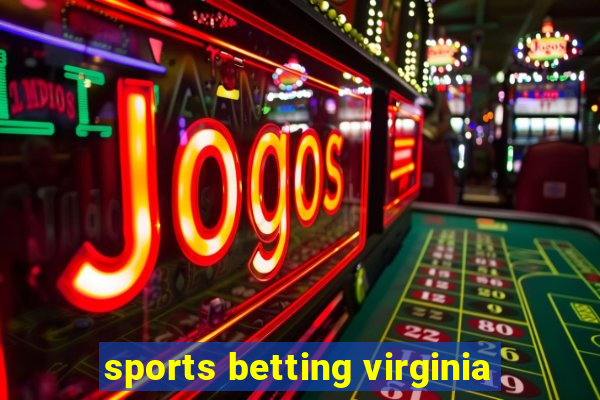 sports betting virginia