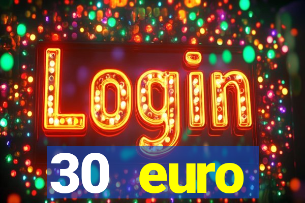 30 euro startguthaben casino