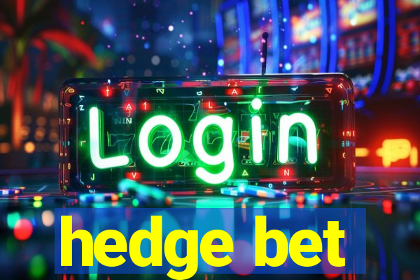 hedge bet