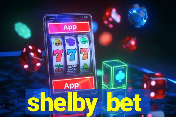 shelby bet