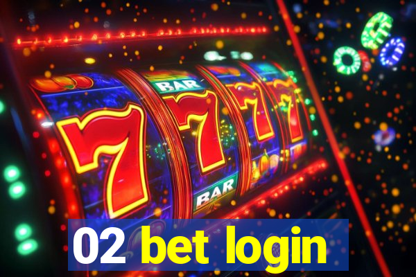 02 bet login